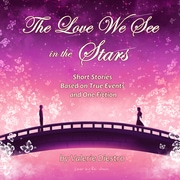 The Love We See In the Stars