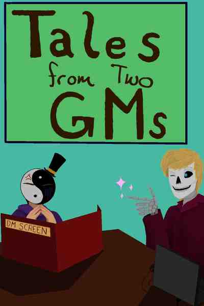 Tales from Two GMs