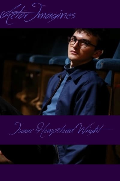 Actor Imagines: Isaac Hempstead Wright