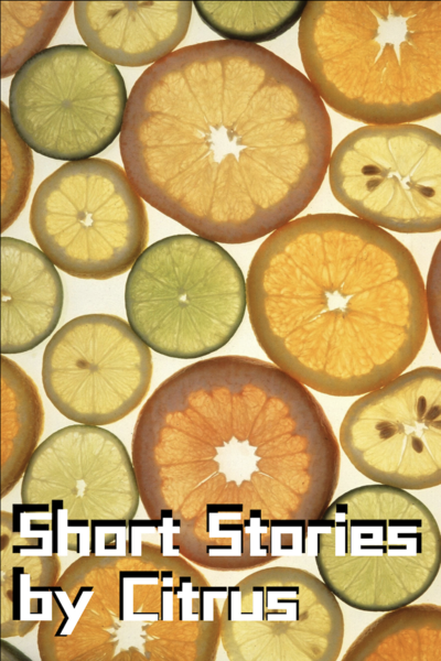 Short Stories by Citrus