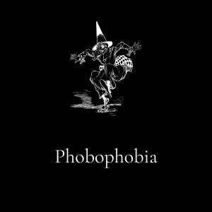 Phobophobia   