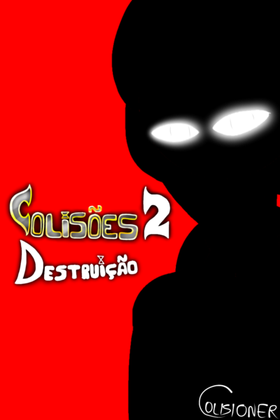 Colis&otilde;es 2: Destrui&ccedil;&atilde;o