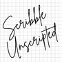 SCRIBBLE UNSCRIPTED