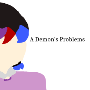 A Demon's Problems