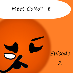 Meet CoRoT-8