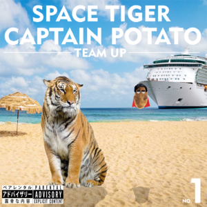 Space Tiger x Captain Potato No. 1