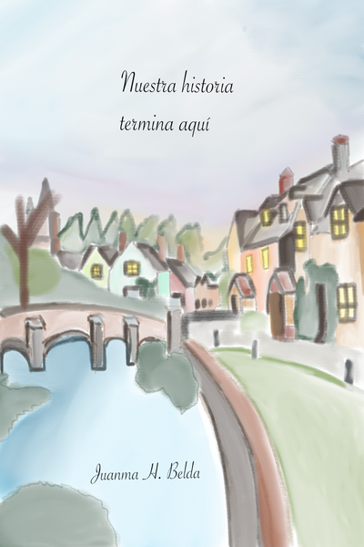 Nuestra historia termina aqu&iacute;