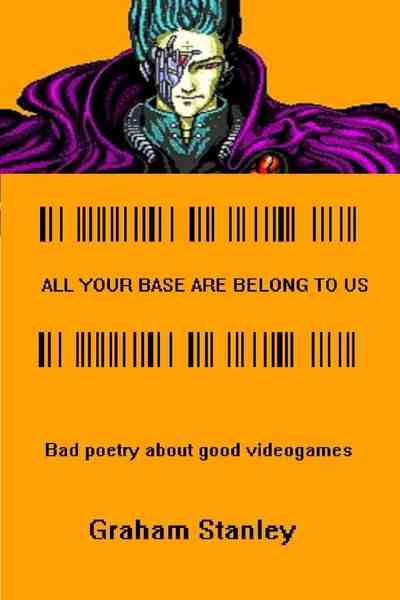 Bad Poetry about Good Videogames