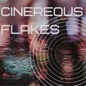 Cinereous flakes