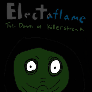 Chlorine and Electaflame: Dawn of Killerstreak 