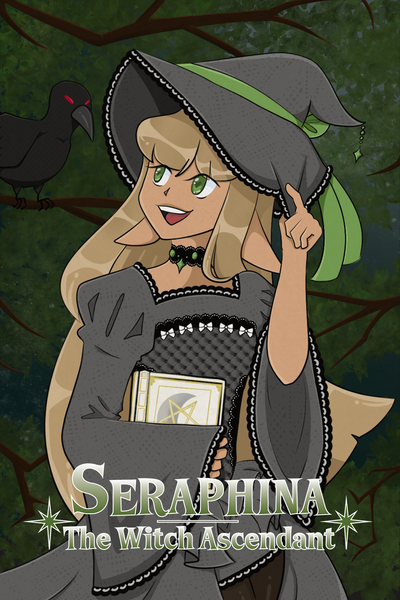 Seraphina: The Witch Ascendant