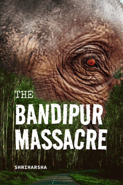 The Bandipura Massacre