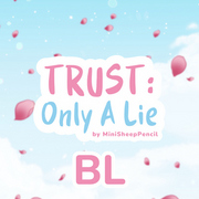 TRUST: Only A Lie