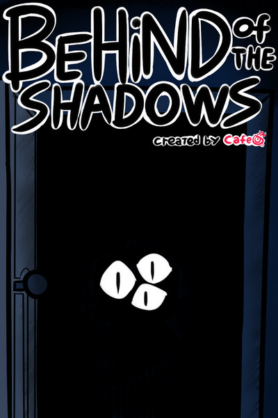 Behind of the Shadows