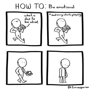 HOW TO: Be emotional