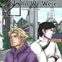 Who We Were