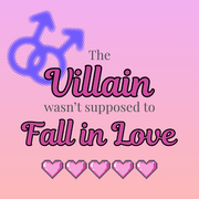 The Villain wasn't Supposed to Fall in Love [BL novel]