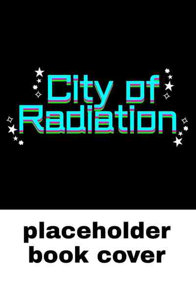 City of Radiation