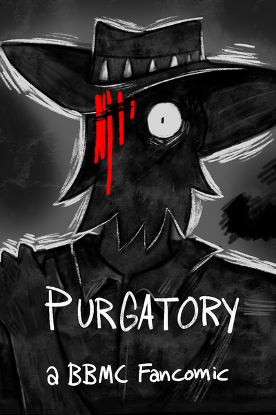 Purgatory (a BBMC fancomic)