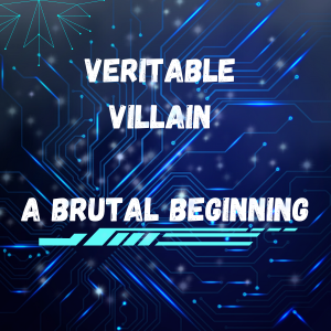 Brutal Beginning: Chapter Three