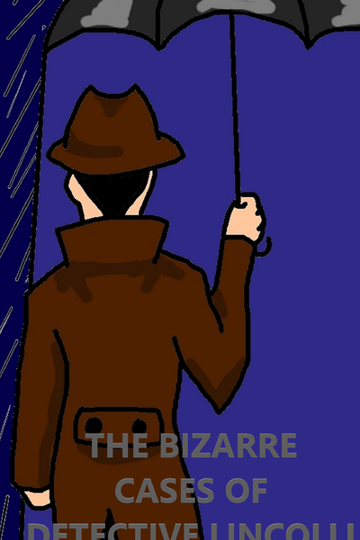 The Bizarre Cases Of Detective Lincolli