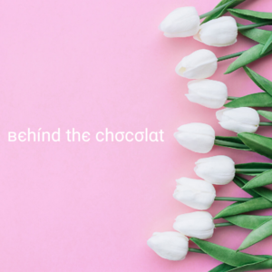 Behind the Chocolat