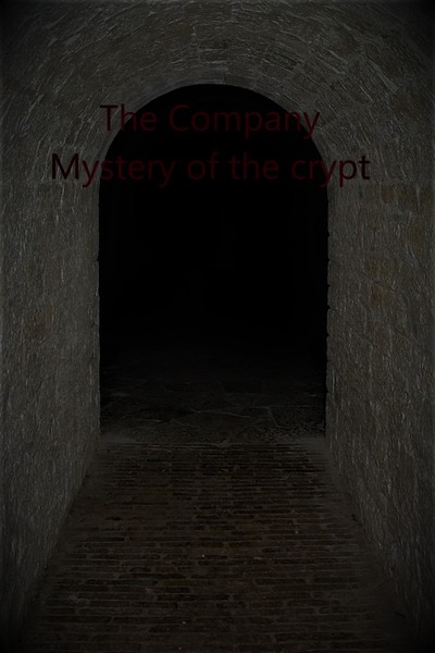 The Company: Mystery of the crypt.