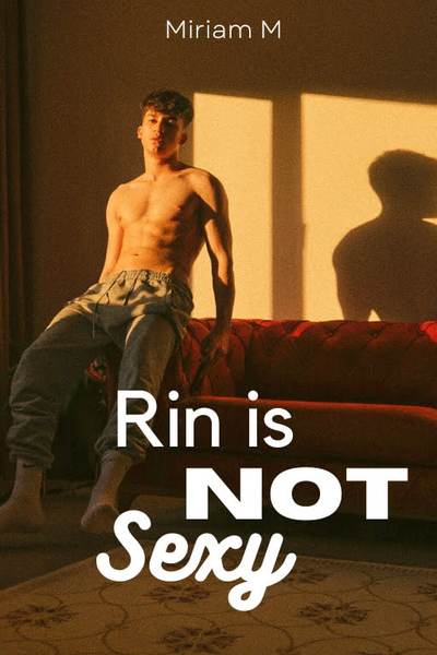 Rin is NOT Sexy 
