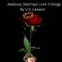 Jealousy Destroys Love 