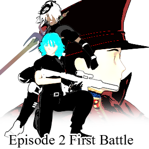 Episode 2: First Battle