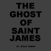 The Ghost of Saint James