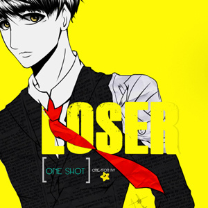 Loser (One shot)