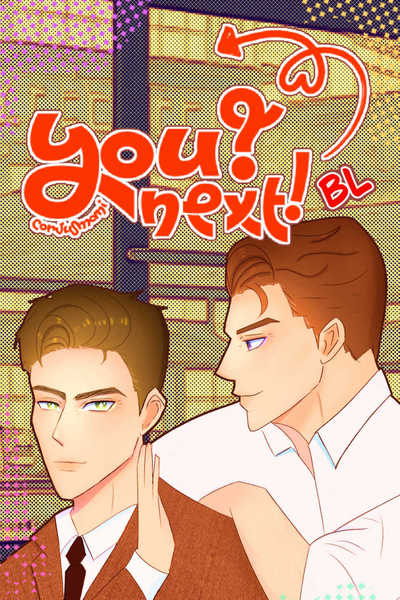 You? Next!