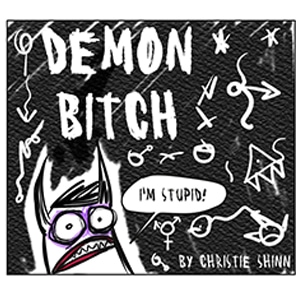 Demon Bitch Origin Story!