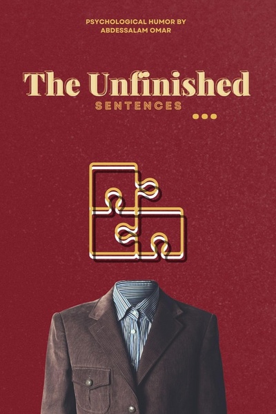 The unfinished sentences 