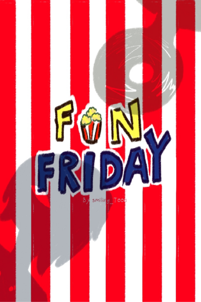 Fun Friday