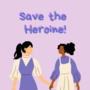 I Only Want to Save the Heroine!