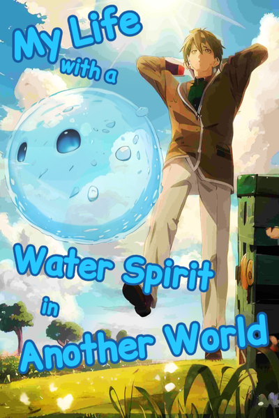 My Life with a Water Spirit In Another World