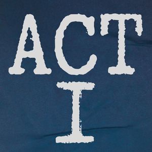 ACT I : Chapter 6, Pt. 1