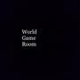 World Game Room