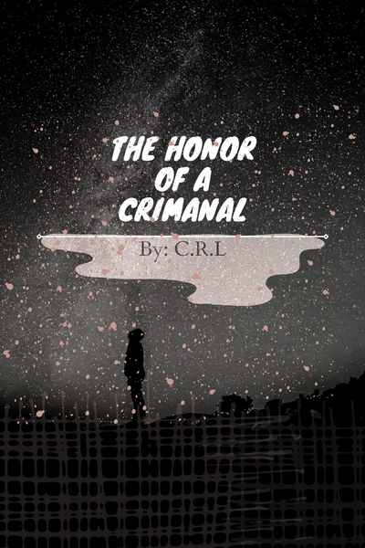 The Honor of A Criminal