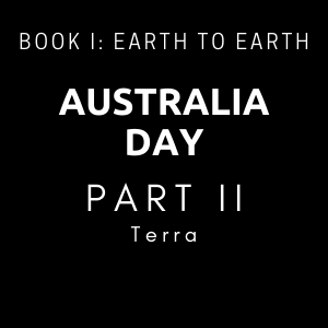 Australia Day - Part II - Terra