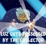 Owl House fan comic: Luz gets possessed by the Collector 