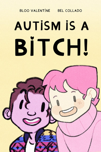 Autism is a Bitch!