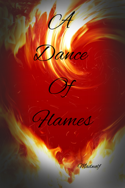A Dance of Flames