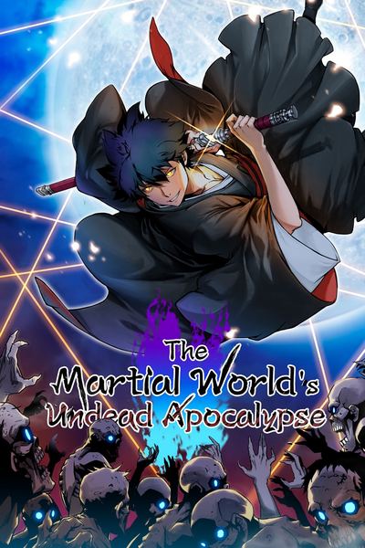 The Martial World's Undead Apocalypse