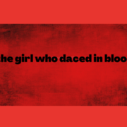 the girl who danced in blood