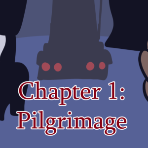 Chapter 1 - Pilgrimage