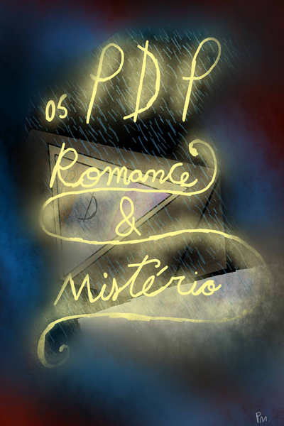 OS PDP romance e mist&eacute;rio