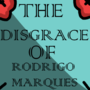 The Disgrace of Rodrigo Marques (Concept)